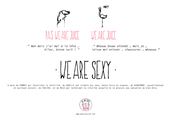 Publicité créative avec des dessins minimalistes et des slogans humoristiques pour WE ARE JUICE